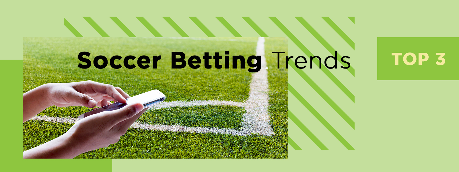 Top Three Soccer Betting Trends