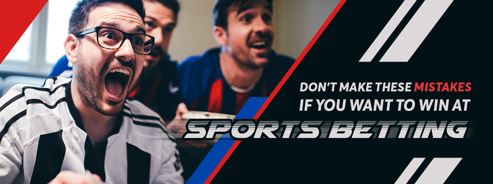 Don't Make These Mistakes If You Want to Win at Sports Betting